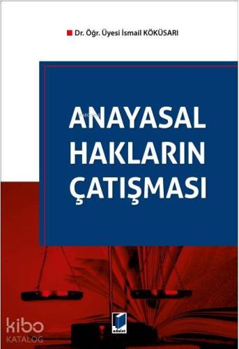 Anayasal Hakların Çatışması - 1