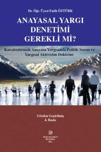 Anayasal Yargı Denetimi Gerekli Mi? - 1