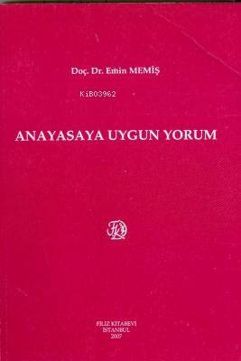 Anayasaya Uygun Yorum - 1