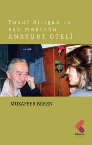 Anayurt Oteli - Yusuf Atılgan'ın Aşk Mektubu - 1