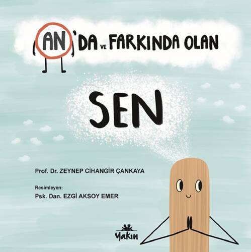 An’da ve Farkında Olan Sen - 1