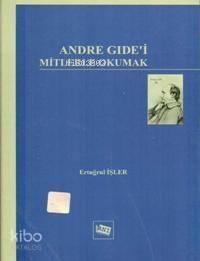 Andre Gide'i Mitlerle Okumak - 1