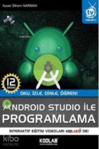 Android Studio İle Programlama; Oku, İzle, Dinle, Öğren! - 1