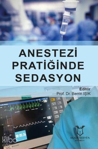 Anestezi Pratiğinde Sedasyon - 1