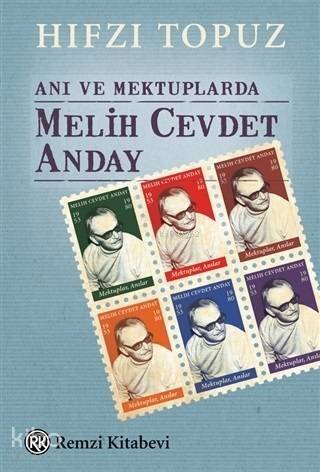 Anı ve Mektuplarda Melih Cevdet Anday - 1