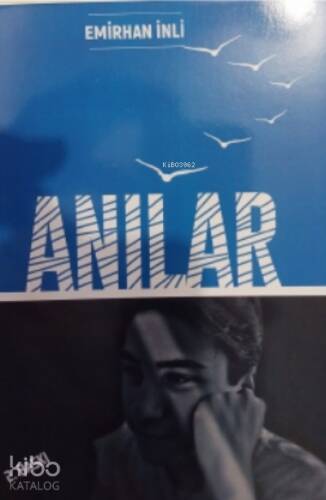 Anılar - 1