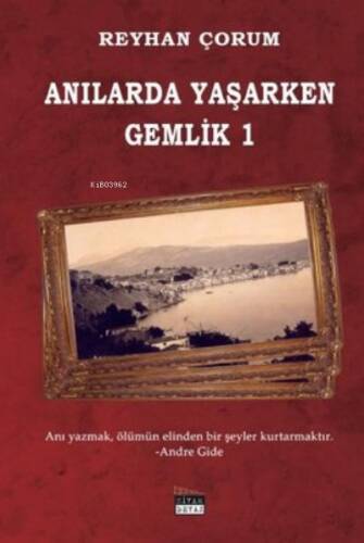 Anılarda Yaşarken Gemlik - 1 - 1