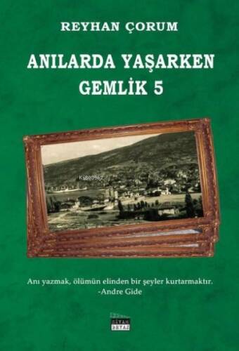 Anılarda Yaşarken Gemlik - 5 - 1