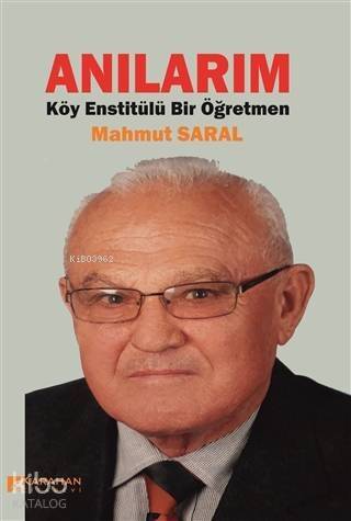 Anılarım Köy Enstitülü Bir Öğretmen - 1