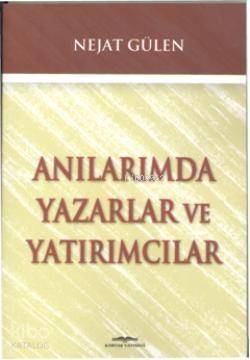 Anılarımda Yazarlar ve Yatırımcılar - 1