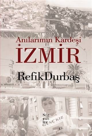 Anılarımın Kardeşi İzmir - 1