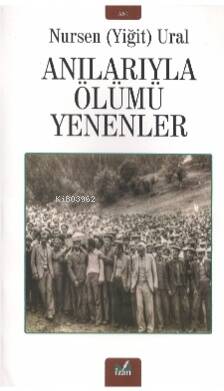 Anılarıyla Ölümü Yenenler - 1