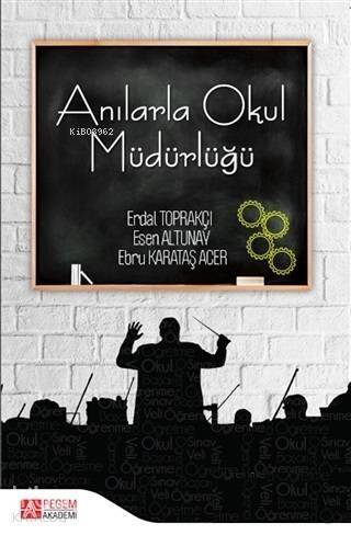 Anılarla Okul Müdürlüğü - 1