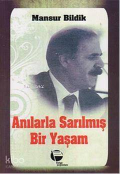 Anılarla Sarılmış Bir Yaşam - 1