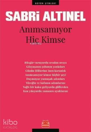 Anımsamıyor Hiç Kimse; Bütün Şiirleri - 1