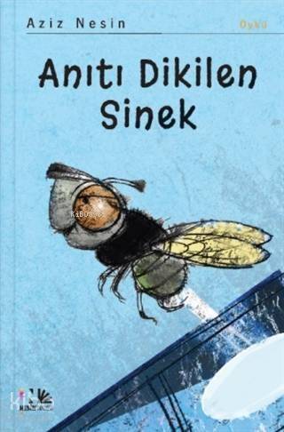 Anıtı Dikilen Sinek - 1