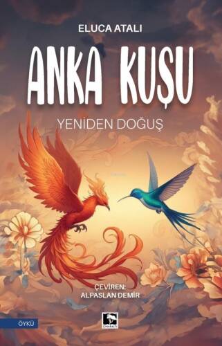 Anka Kuşu - Yeniden Doğuş - 1