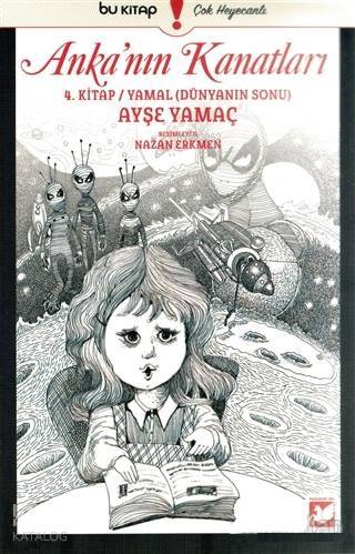 Anka'nın Kanatları 4. Kitap; Yamal - Dünyanın Sonu - 1