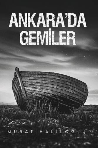 Ankara'da Gemiler - 1