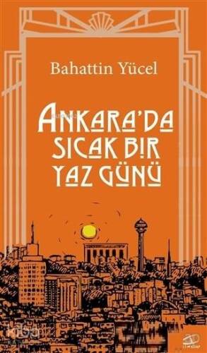 Ankara'da Sıcak Bir Yaz Günü - 1