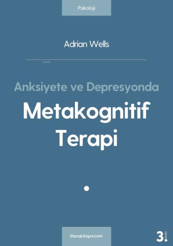 Anksiyete ve Depresyonda Metakognitif Terapi - 1