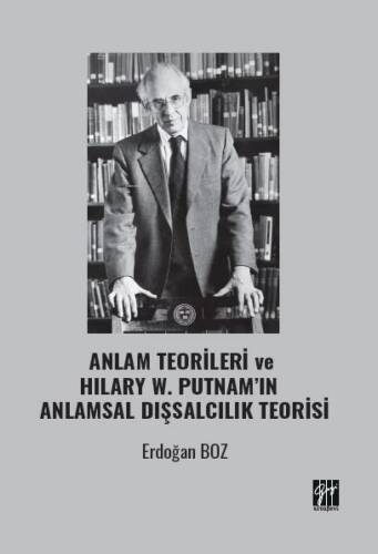 Anlam Teorileri Ve Hılary W. Putnam’ın Anlamsal Dışsalcılık Teorisi - 1