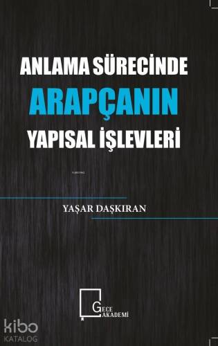 Anlama Sürecinde Arapçanın Yapısal İşlevleri - 1