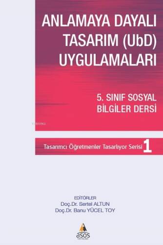 Anlamaya Dayalı Tasarım (UBD) Uygulamaları; 5 Sınıf Sosyal Bilgiler Dersi - 1