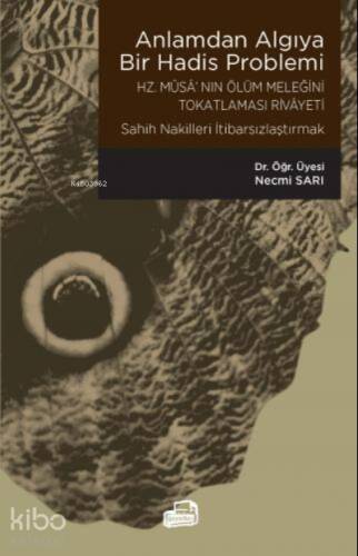 Anlamdan Algıya Bir Hadis Problemi - 1