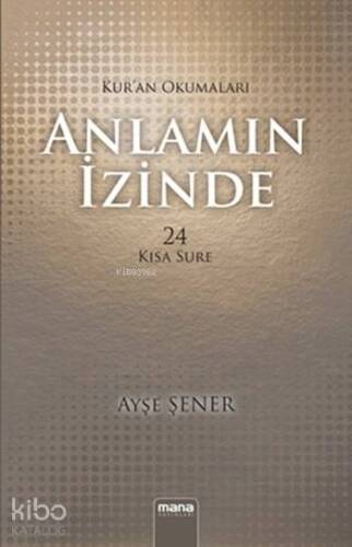 Anlamın İzinde; Kur'an Okumaları - 1