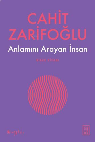 Anlamını Arayan İnsan;Rilke Kitabı - 1