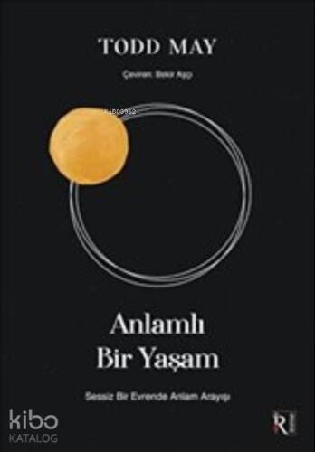 Anlamlı Bir Yaşam;Sessiz Bir Evrende Anlam Arayışı - 1