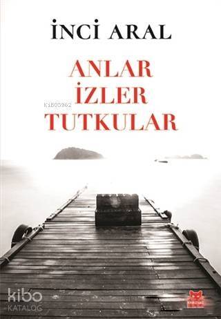 Anlar İzler Tutkular - 1