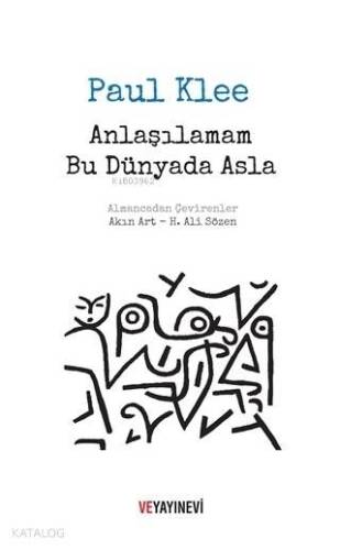 Anlaşılamam Bu Dünyada Asla - 1