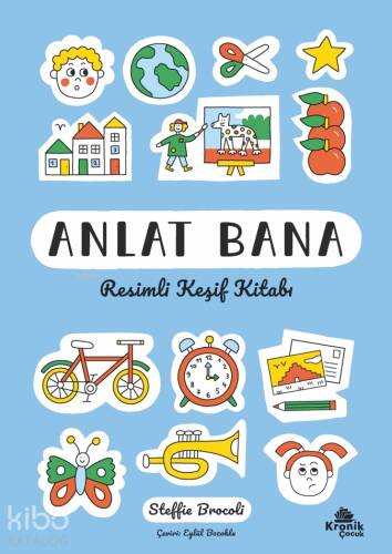 Anlat Bana - Resimli Keşif Kitabı - 1