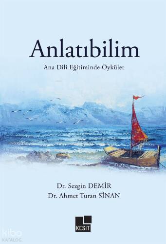 Anlatıbilim - Ana Dili Eğitiminde Öyküler - 1