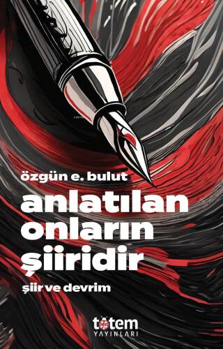 Anlatılan Onların Şiiridir;Şiir ve Devrim - 1