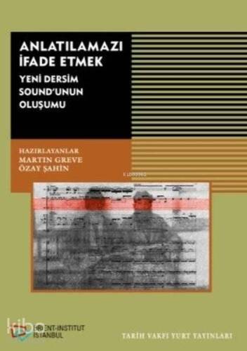 Anlatılmazı İfade Etmek; Yeni Dersim Sound'unun Oluşumu - 1