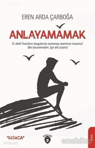 Anlayamamak - 1