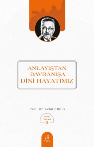 Anlayıştan Davranışa Dini Hayatmız - 1