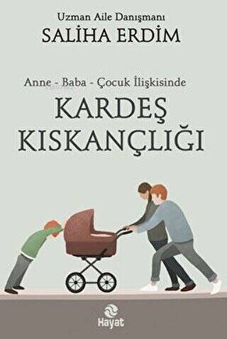 Anne - Baba - Çocuk İlişkisinde Kardeş Kıskançlığı - 1