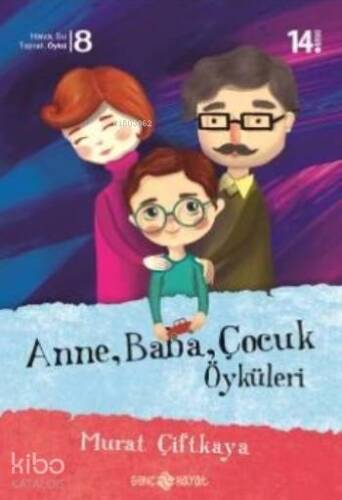 Anne-Baba-Çocuk Öyküleri - 1