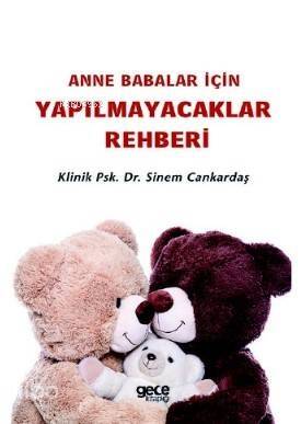 Anne Babalar İçin Yapılmayacaklar Rehberi - 1