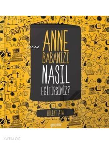 Anne Babanızı Nasıl Eğitirsiniz? - 1