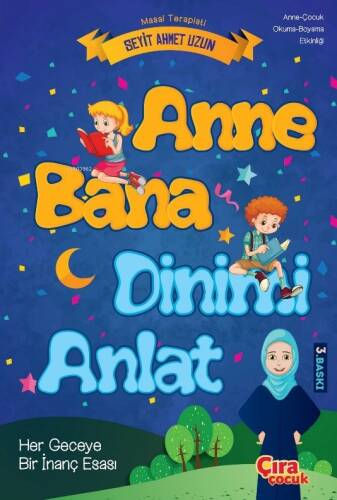 Anne Bana Dinimi Anlat - 1