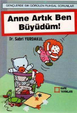 Anne Ben Artık Büyüdüm - 1