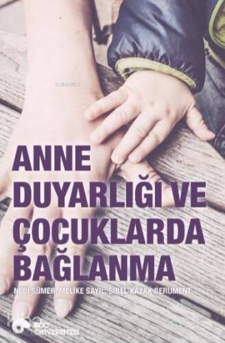 Anne Duyarlılığı ve Çocuklarda Bağlanma - 1