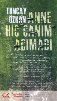 Anne Hiç Canım Acımadı - 1