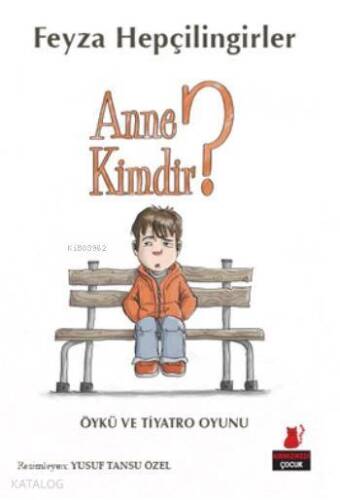 Anne Kimdir? - 1