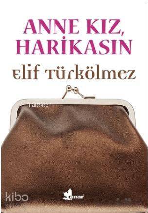 Anne Kız, Harikasın - 1